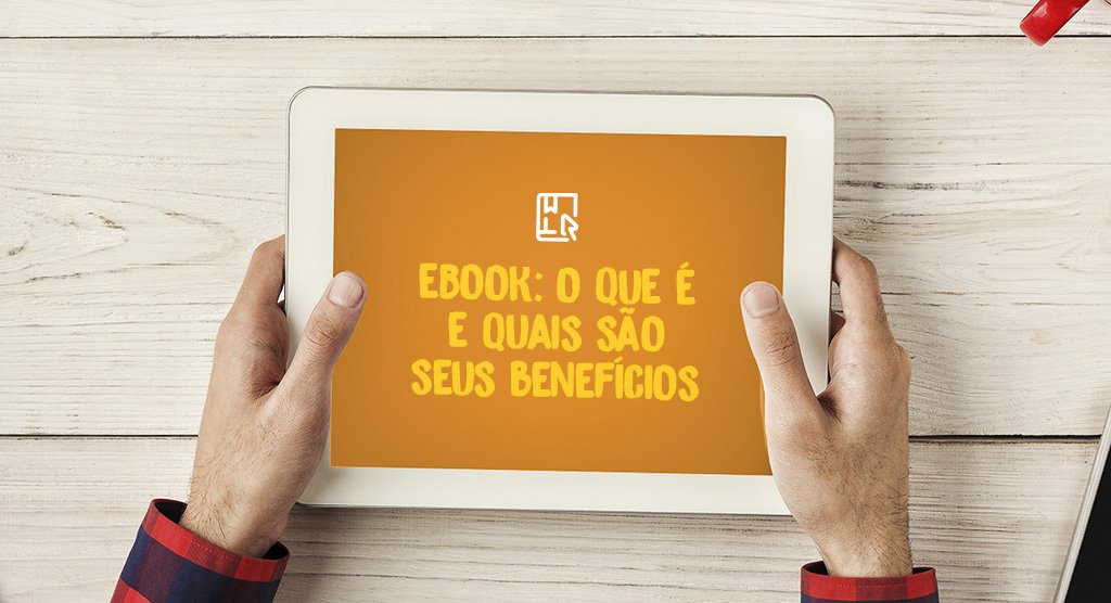 ebook-saiba-o-que-e-quais-s-o-seus-benef-cios